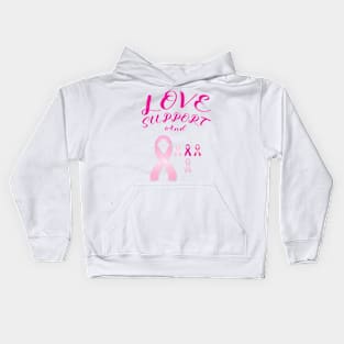 Breast Cancer: Love, Support and Pink Ribbons Kids Hoodie